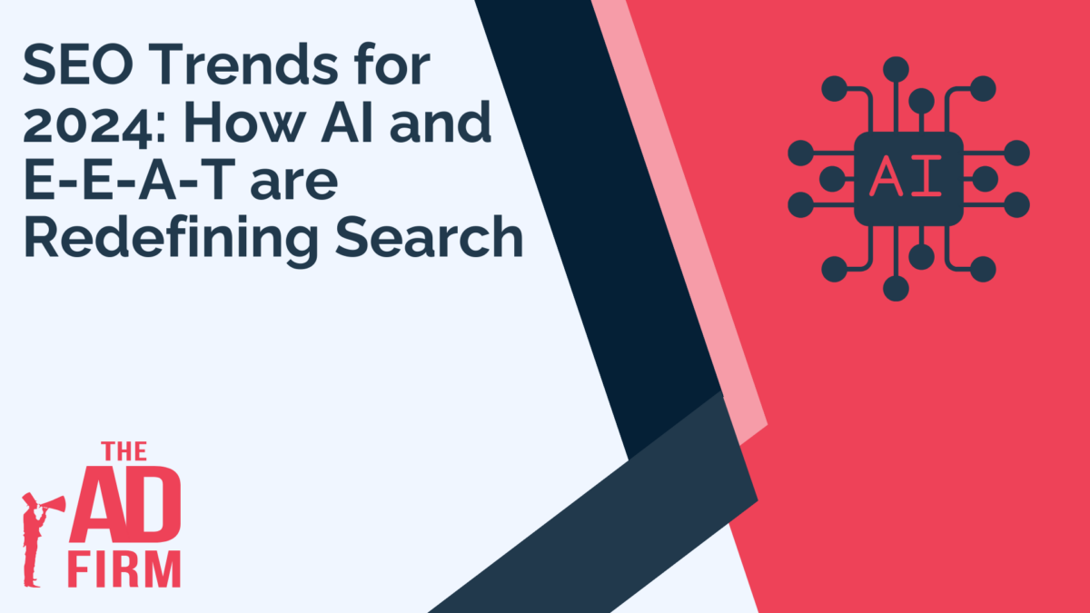SEO Trends for 2024: How AI and E-E-A-T are Redefining Search