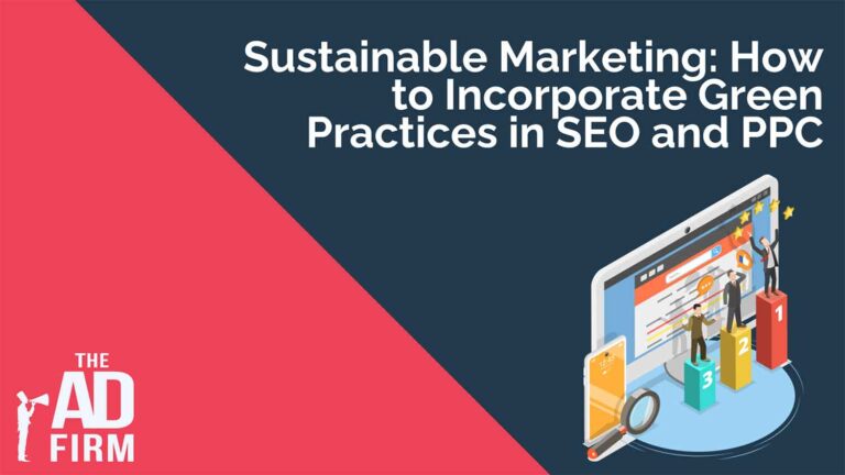 Sustainable Marketing How to Incorporate Green Practices in SEO and PPC